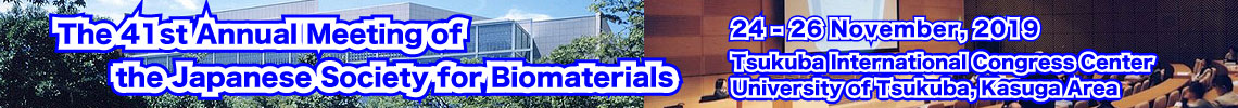 The 41st Annual Meeting of the Japanese Society for Biomaterials
